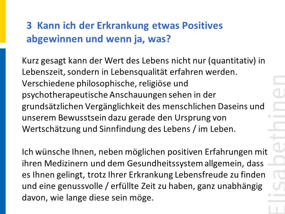 3 Kann ich der Erkrankung etwas Positives abgewinnen und wenn ja, was