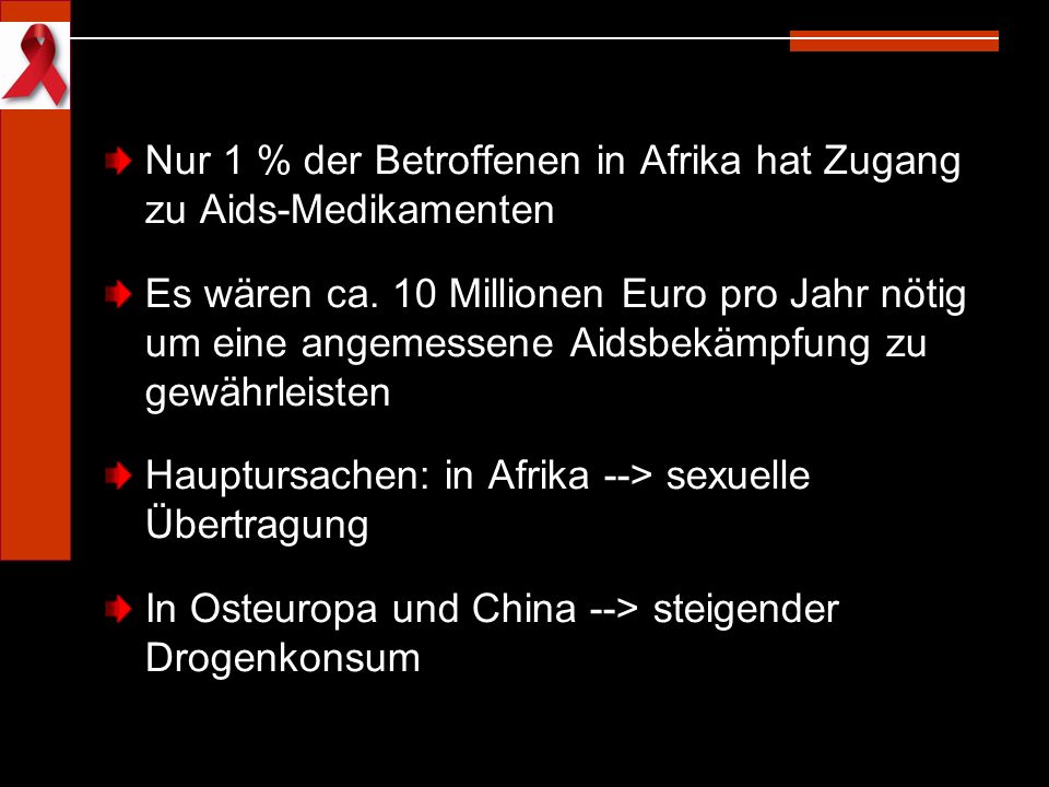 Nur 1 % der Betroffenen in Afrika hat Zugang zu Aids-Medikamenten
