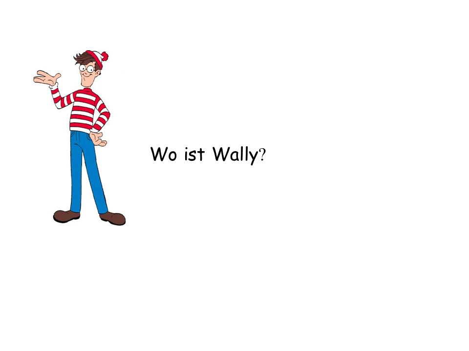 Wo ist Wally