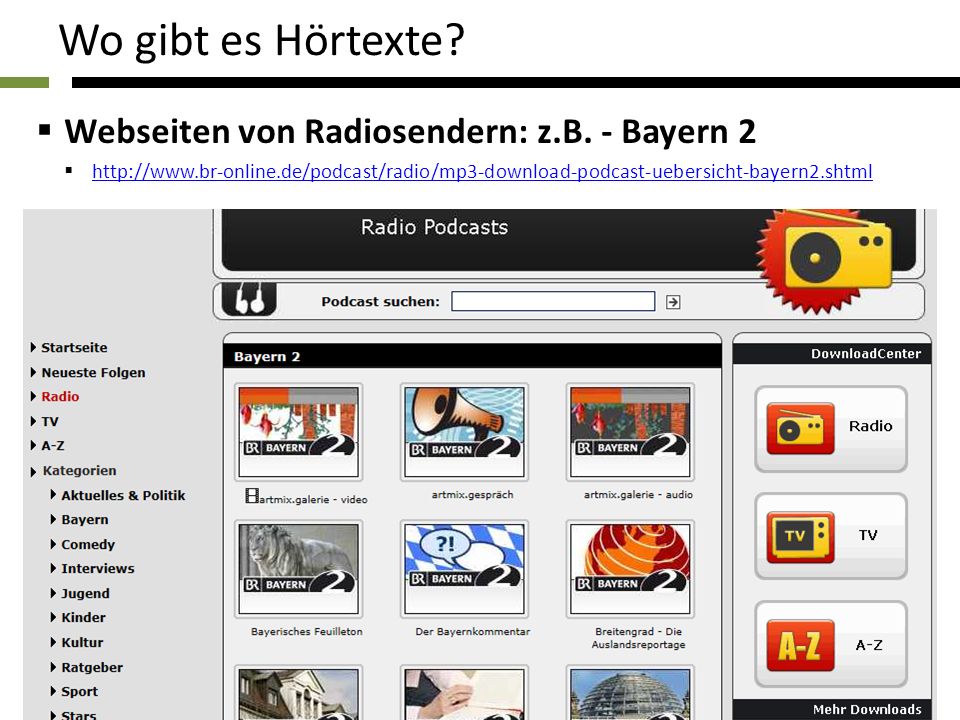 Wo gibt es Hörtexte Webseiten von Radiosendern: z.B. - Bayern 2