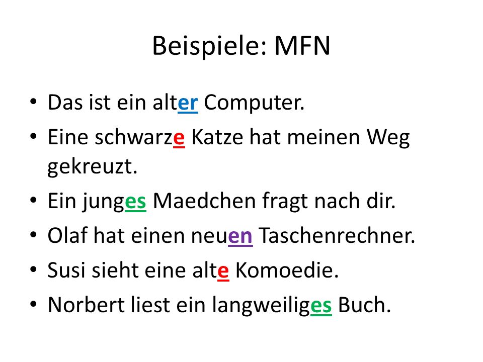 Beispiele: MFN Das ist ein alter Computer.