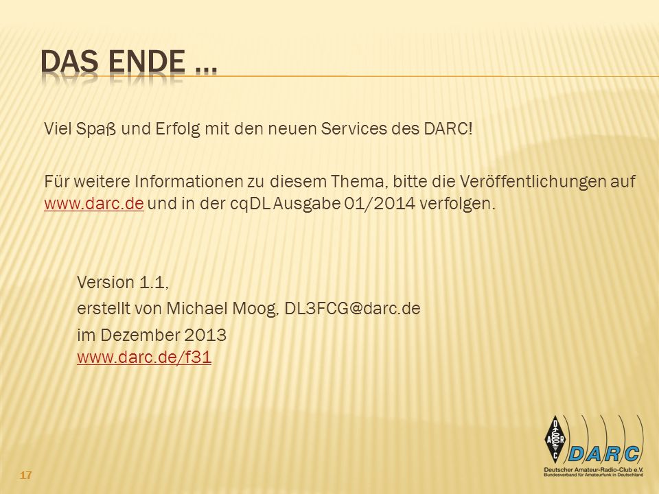 Das Ende … Viel Spaß und Erfolg mit den neuen Services des DARC!