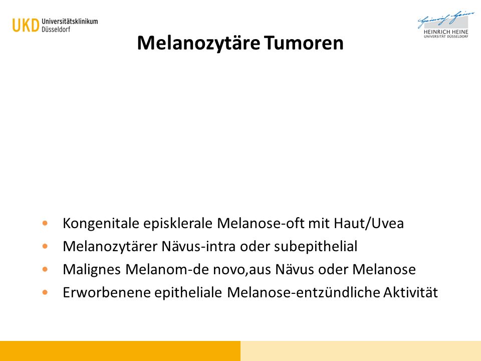 Melanozytäre Tumoren Kongenitale episklerale Melanose-oft mit Haut/Uvea. Melanozytärer Nävus-intra oder subepithelial.