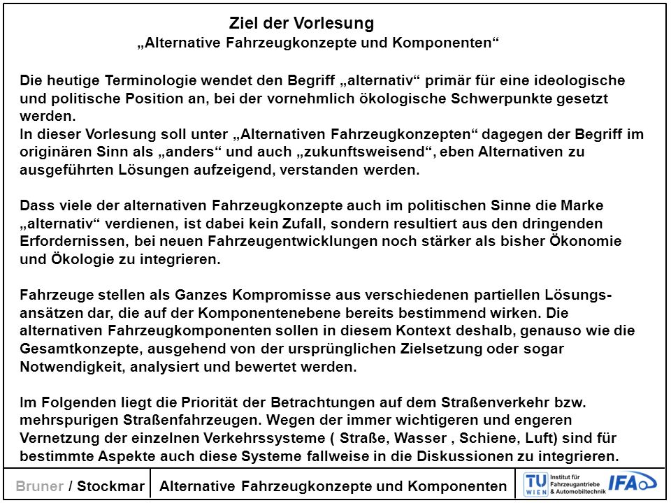 Ziel der Vorlesung „Alternative Fahrzeugkonzepte und Komponenten