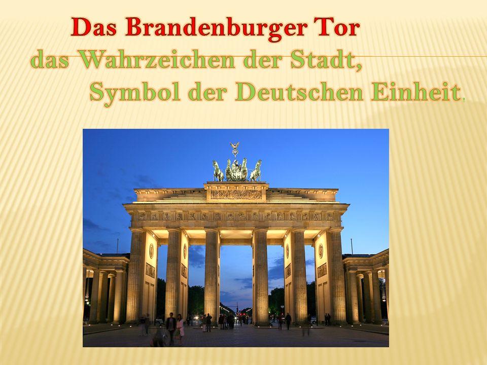 Das Brandenburger Tor das Wahrzeichen der Stadt, Symbol der Deutschen Einheit.