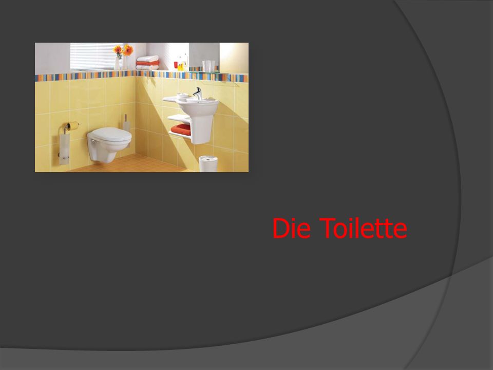 Die Toilette