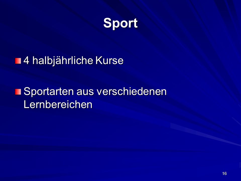 Sport 4 halbjährliche Kurse Sportarten aus verschiedenen Lernbereichen