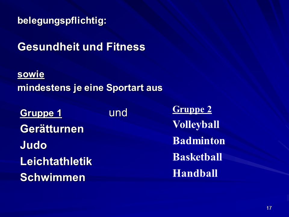 belegungspflichtig: Gesundheit und Fitness sowie mindestens je eine Sportart aus
