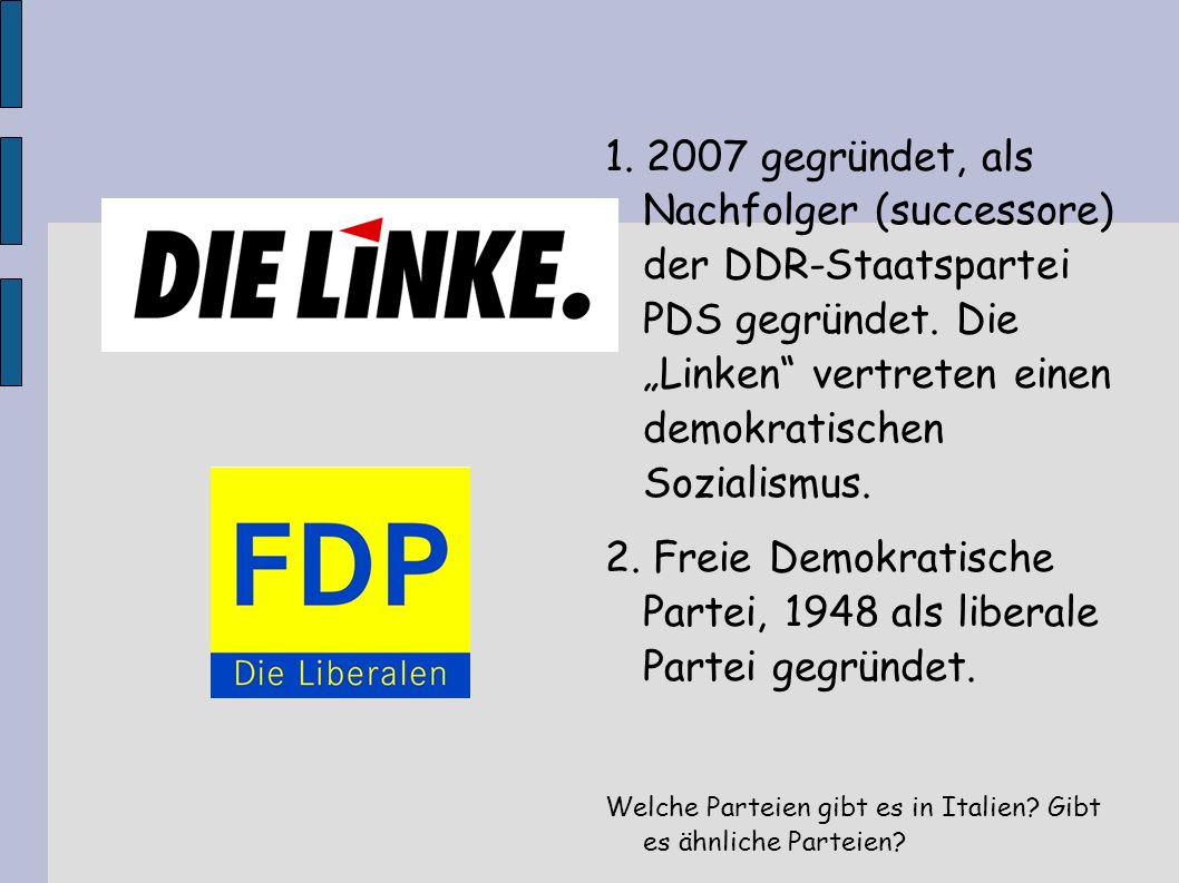 2. Freie Demokratische Partei, 1948 als liberale Partei gegründet.