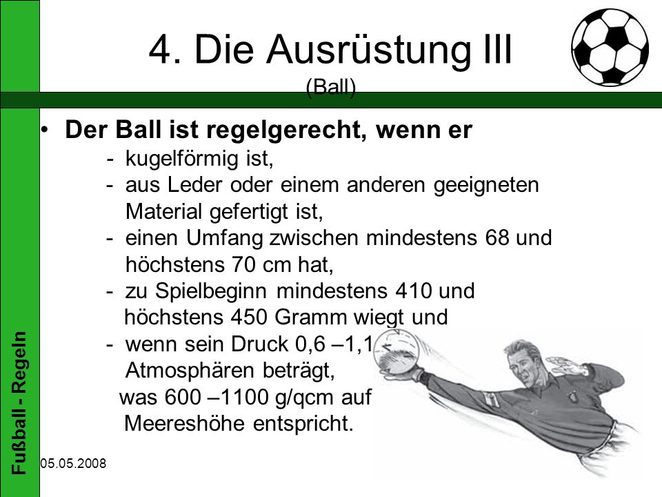 4. Die Ausrüstung III (Ball)