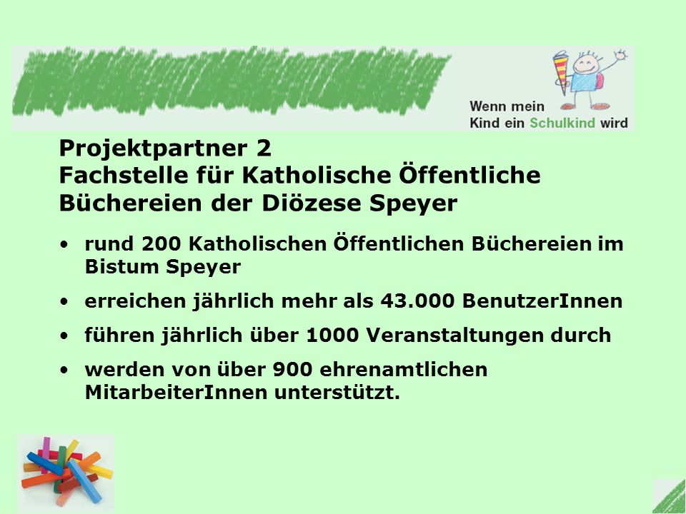 Projektpartner 2 Fachstelle für Katholische Öffentliche Büchereien der Diözese Speyer