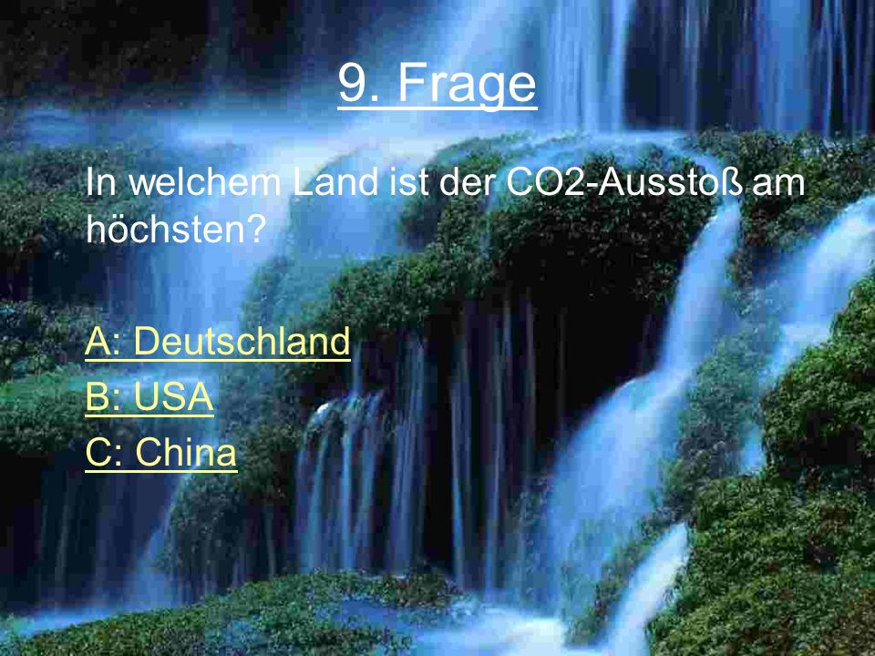 9. Frage In welchem Land ist der CO2-Ausstoß am höchsten