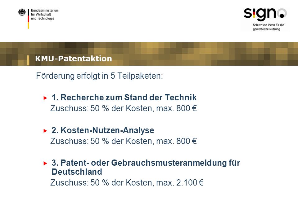 Förderung erfolgt in 5 Teilpaketen: 1. Recherche zum Stand der Technik