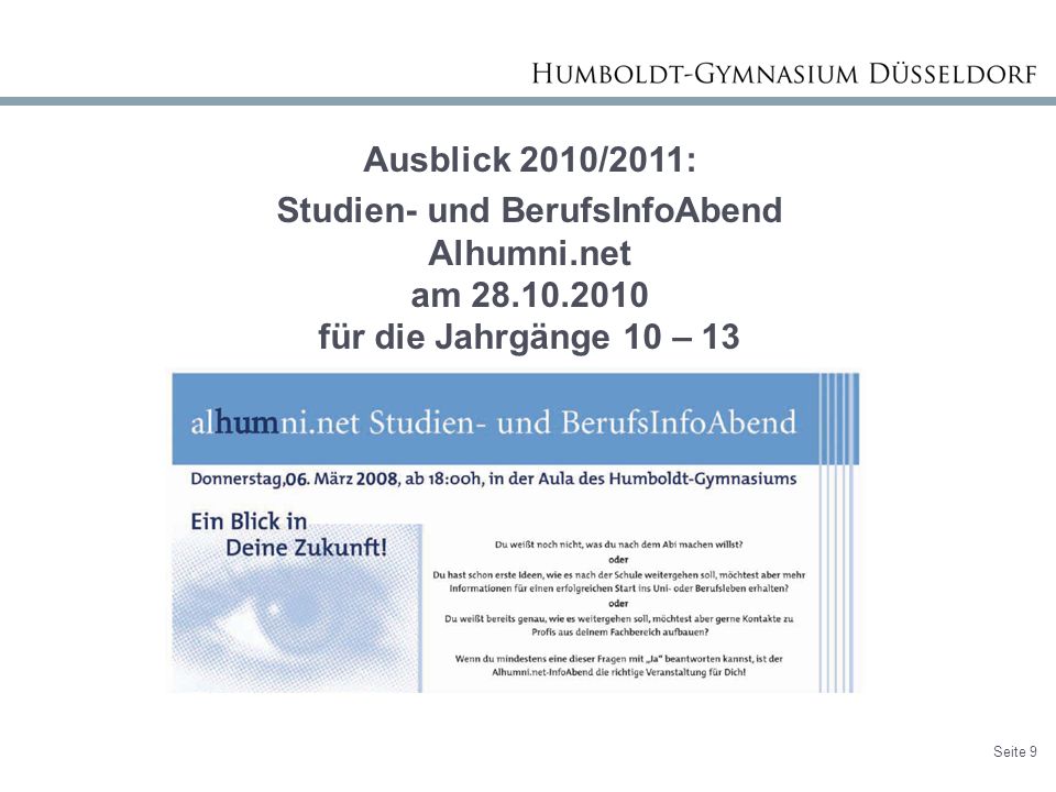 Ausblick 2010/2011: Studien- und BerufsInfoAbend Alhumni.net am für die Jahrgänge 10 – 13.