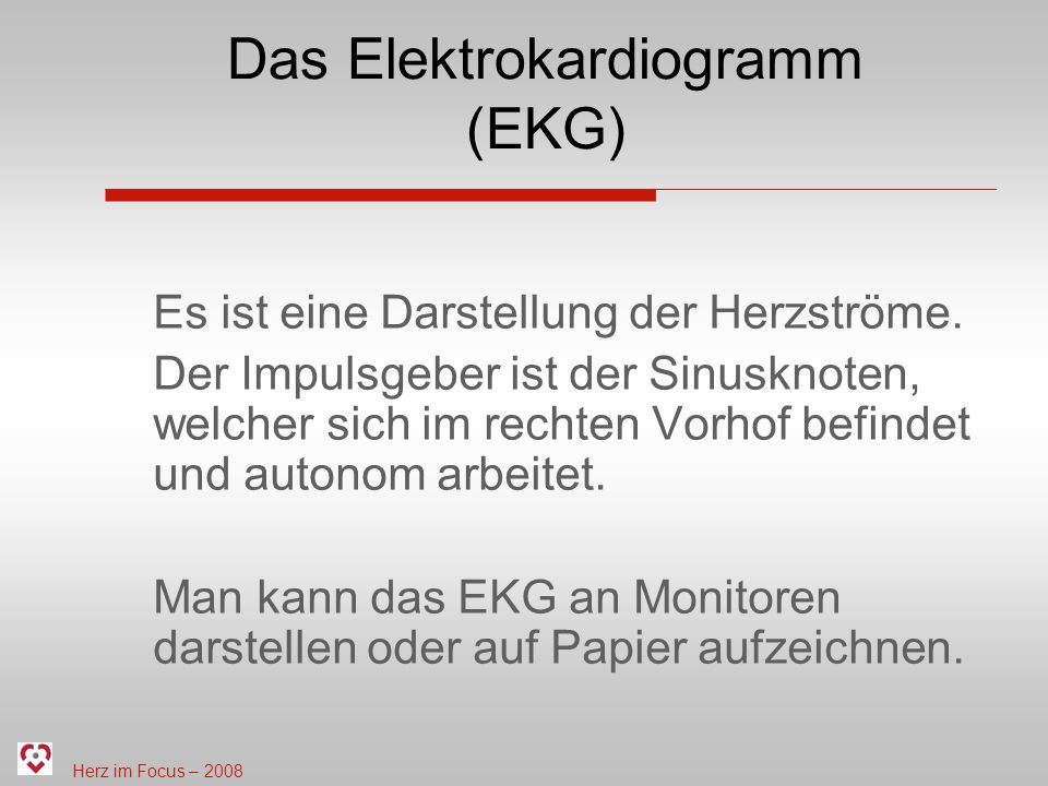 Das Elektrokardiogramm (EKG)