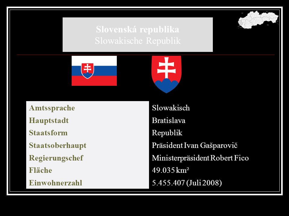 Slovenská republika Slowakische Republik Amtssprache Slowakisch
