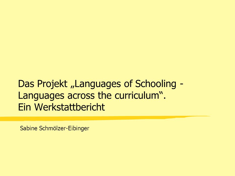 Das Projekt „Languages of Schooling - Languages across the curriculum