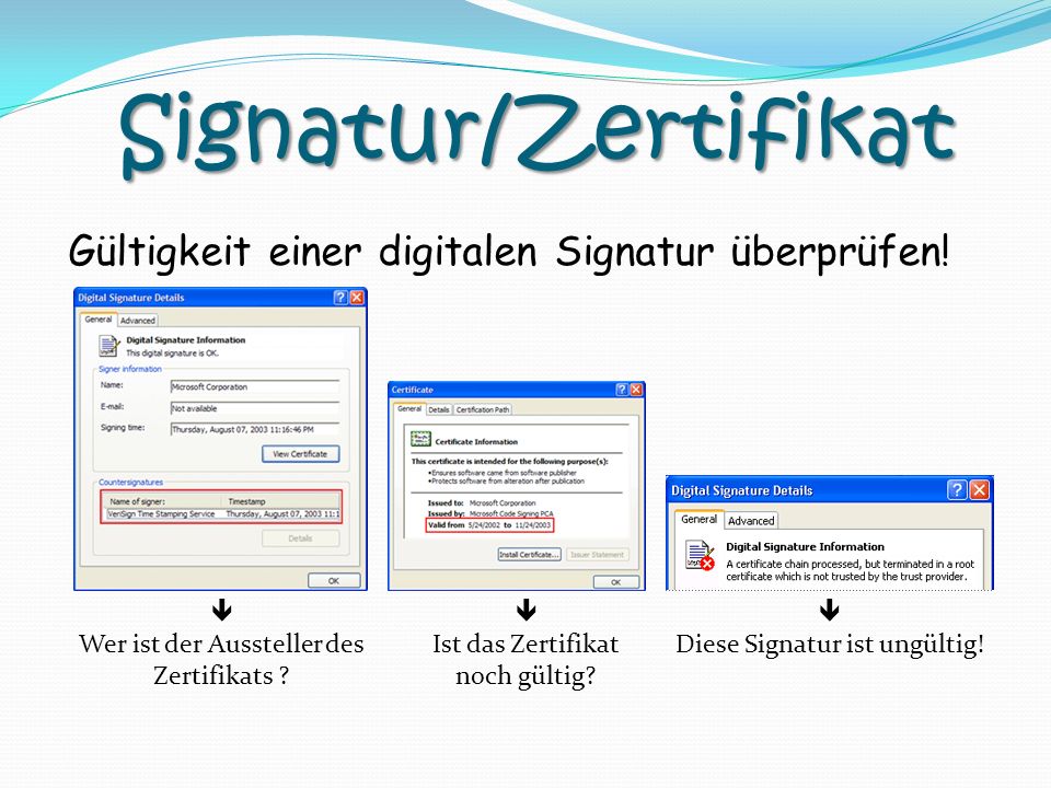 Signatur/Zertifikat Gültigkeit einer digitalen Signatur überprüfen! 