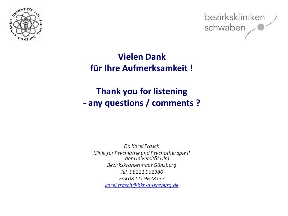 für Ihre Aufmerksamkeit ! Thank you for listening