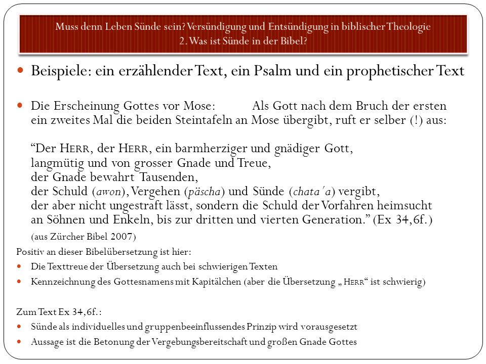 Beispiele: ein erzählender Text, ein Psalm und ein prophetischer Text