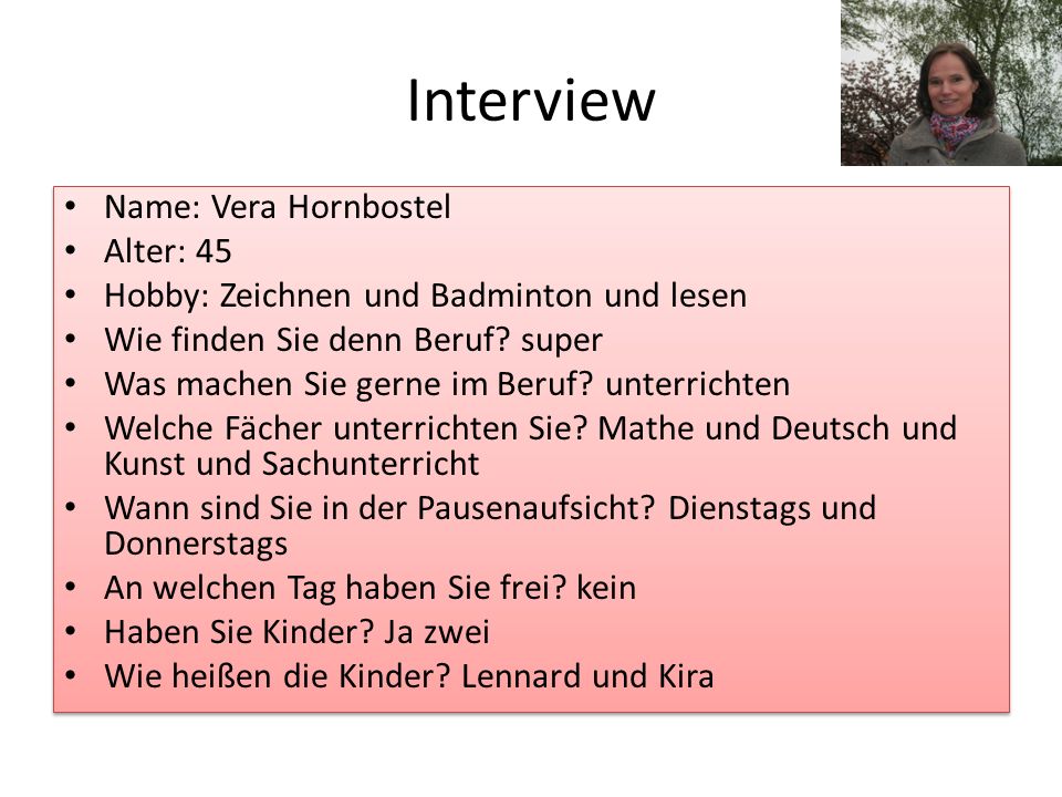 Interview Name: Vera Hornbostel Alter: 45