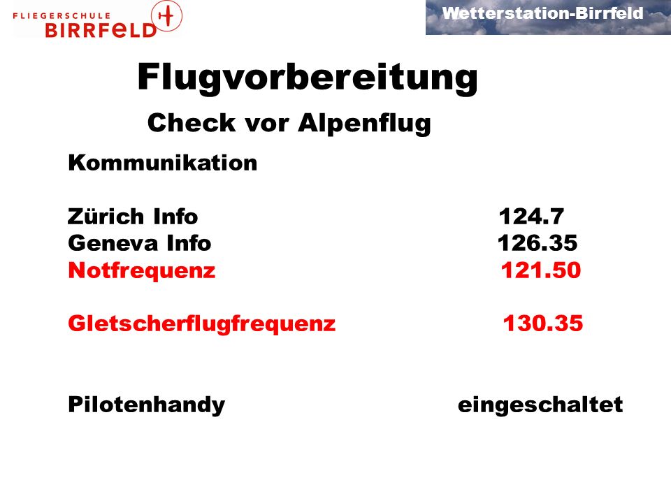 Flugvorbereitung Check vor Alpenflug Kommunikation Zürich Info 124.7