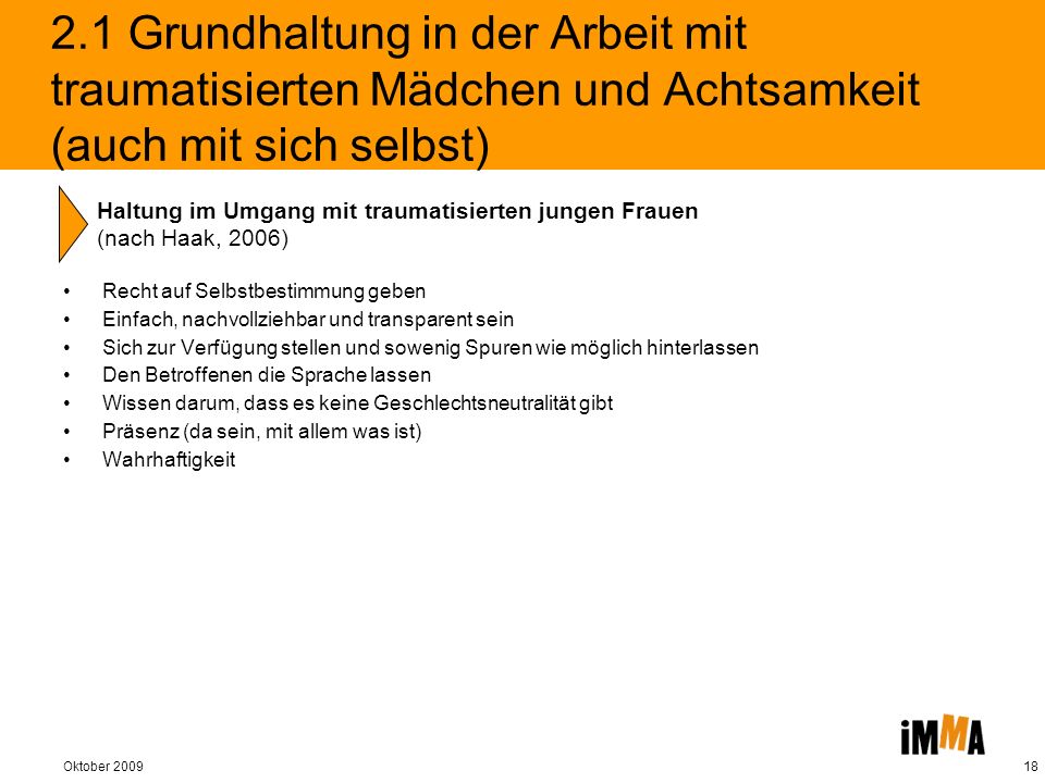 2.1 Grundhaltung in der Arbeit mit traumatisierten Mädchen und Achtsamkeit (auch mit sich selbst)