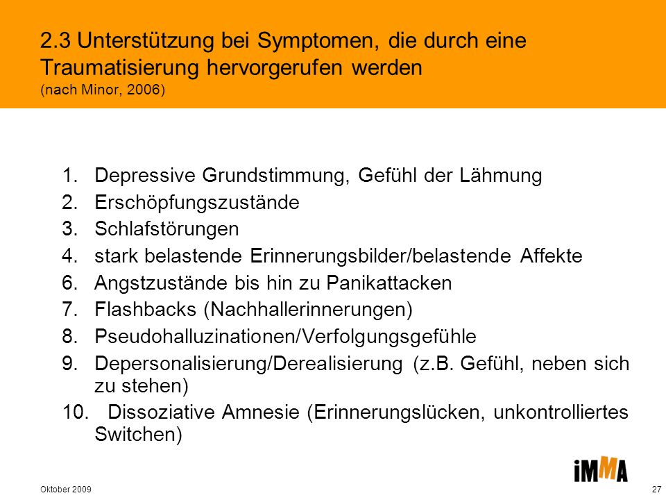 2.3 Unterstützung bei Symptomen, die durch eine Traumatisierung hervorgerufen werden (nach Minor, 2006)