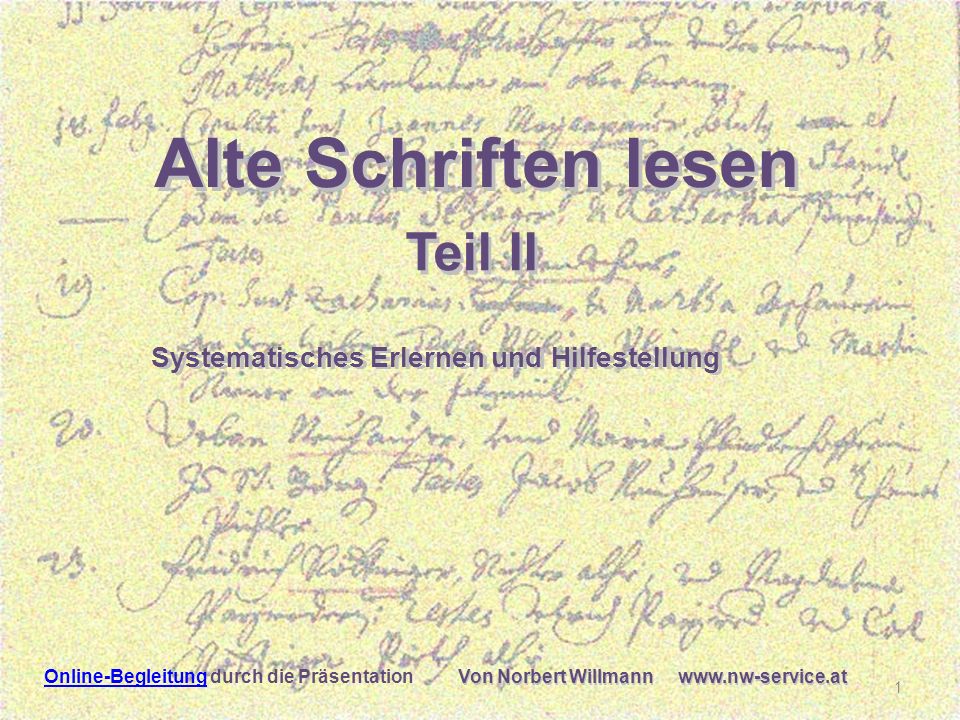 Alte Schriften lesen Alte Schriften lesen Lesen Teil II Teil II