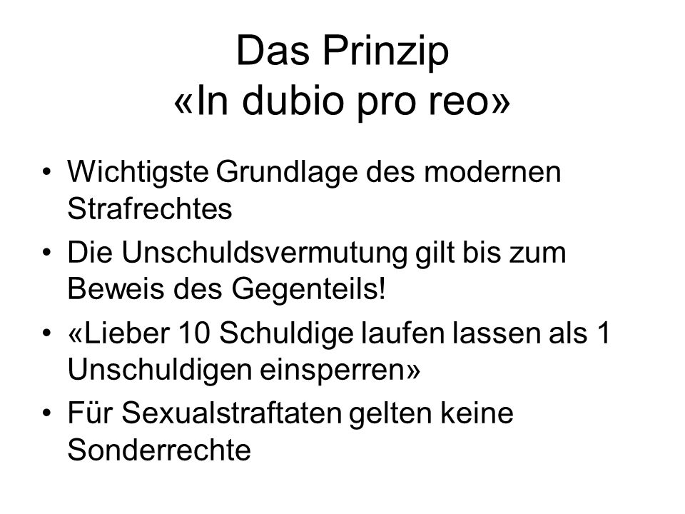 Das Prinzip «In dubio pro reo»