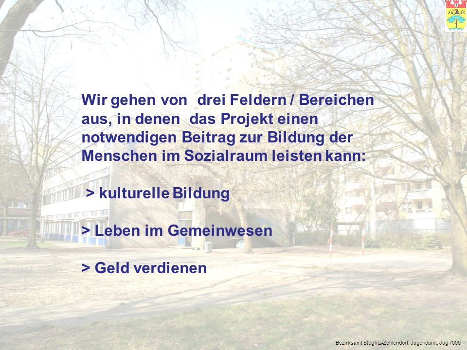 > kulturelle Bildung > Leben im Gemeinwesen > Geld verdienen