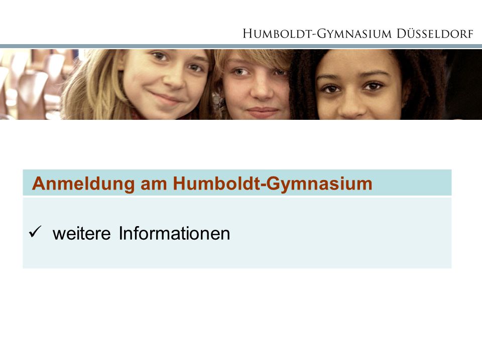 Anmeldung am Humboldt-Gymnasium weitere Informationen