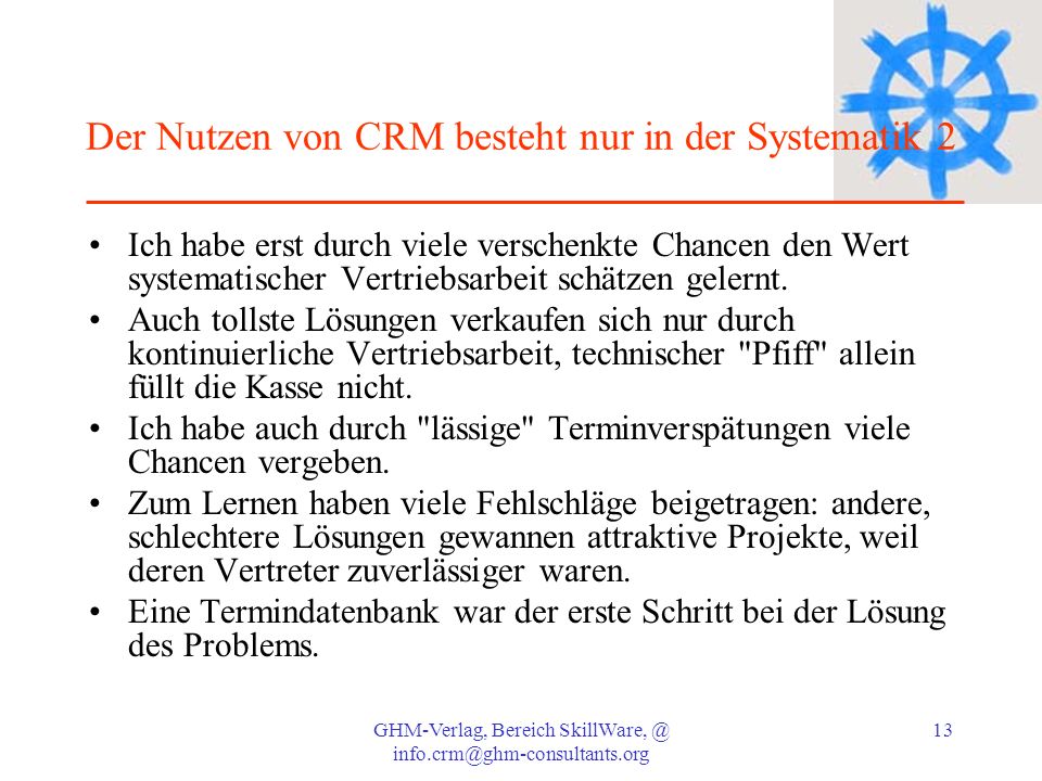 Der Nutzen von CRM besteht nur in der Systematik 2