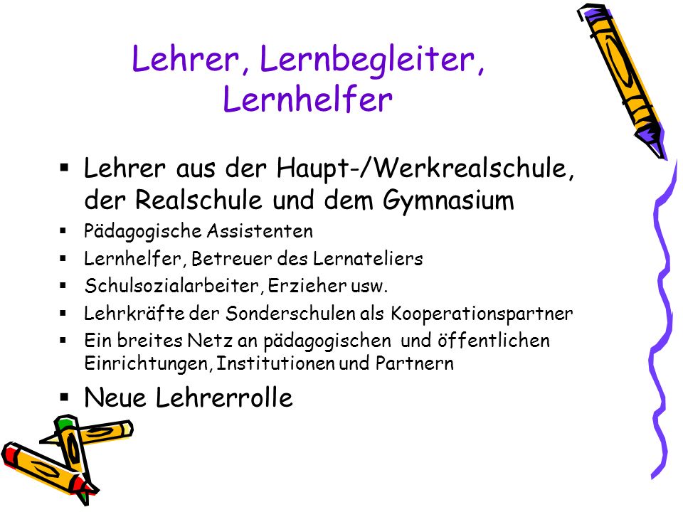 Lehrer, Lernbegleiter, Lernhelfer