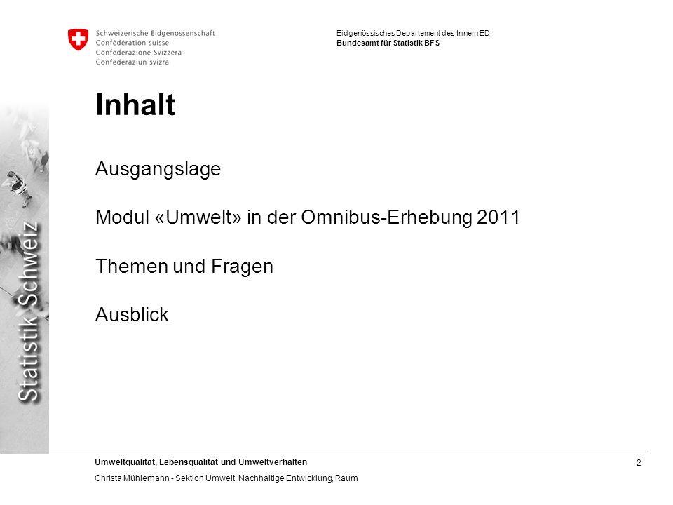 Inhalt Ausgangslage Modul «Umwelt» in der Omnibus-Erhebung 2011