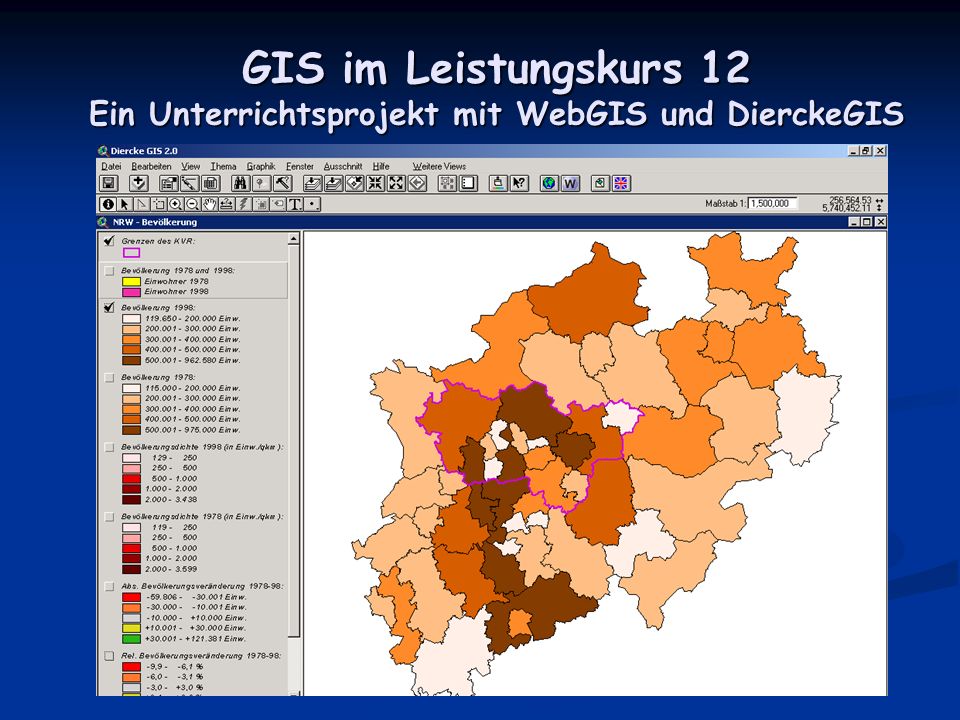 GIS im Leistungskurs 12 Ein Unterrichtsprojekt mit WebGIS und DierckeGIS