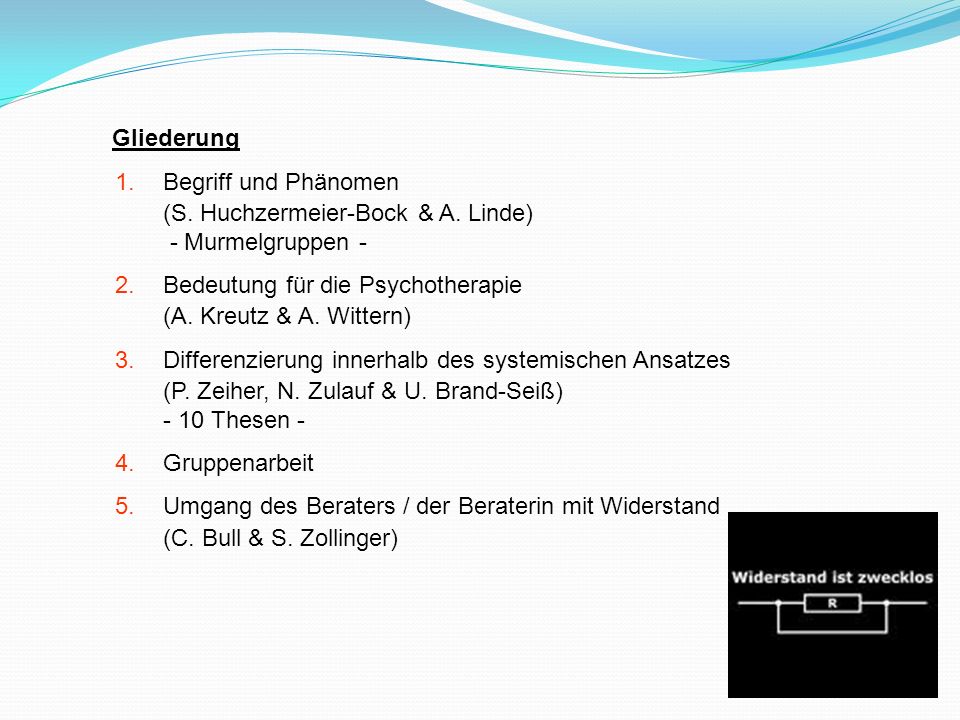 Gliederung Begriff und Phänomen. (S. Huchzermeier-Bock & A. Linde) - Murmelgruppen - Bedeutung für die Psychotherapie.