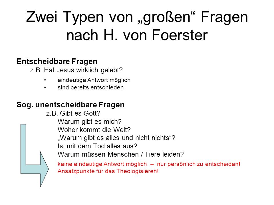 Zwei Typen von „großen Fragen nach H. von Foerster