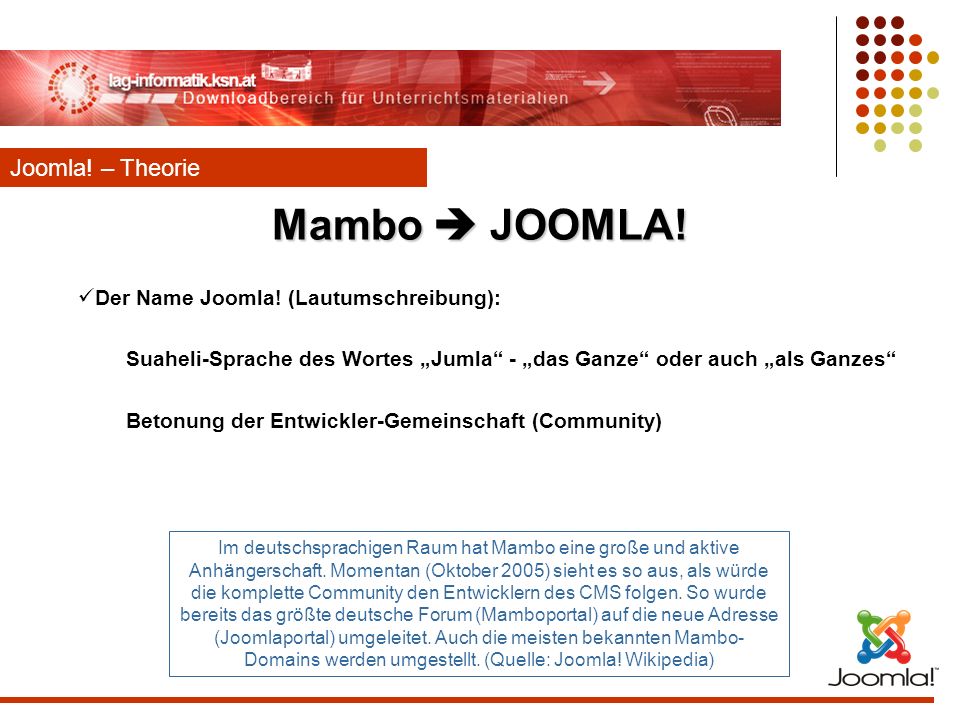 Mambo  JOOMLA! Joomla! – Theorie Der Name Joomla! (Lautumschreibung):