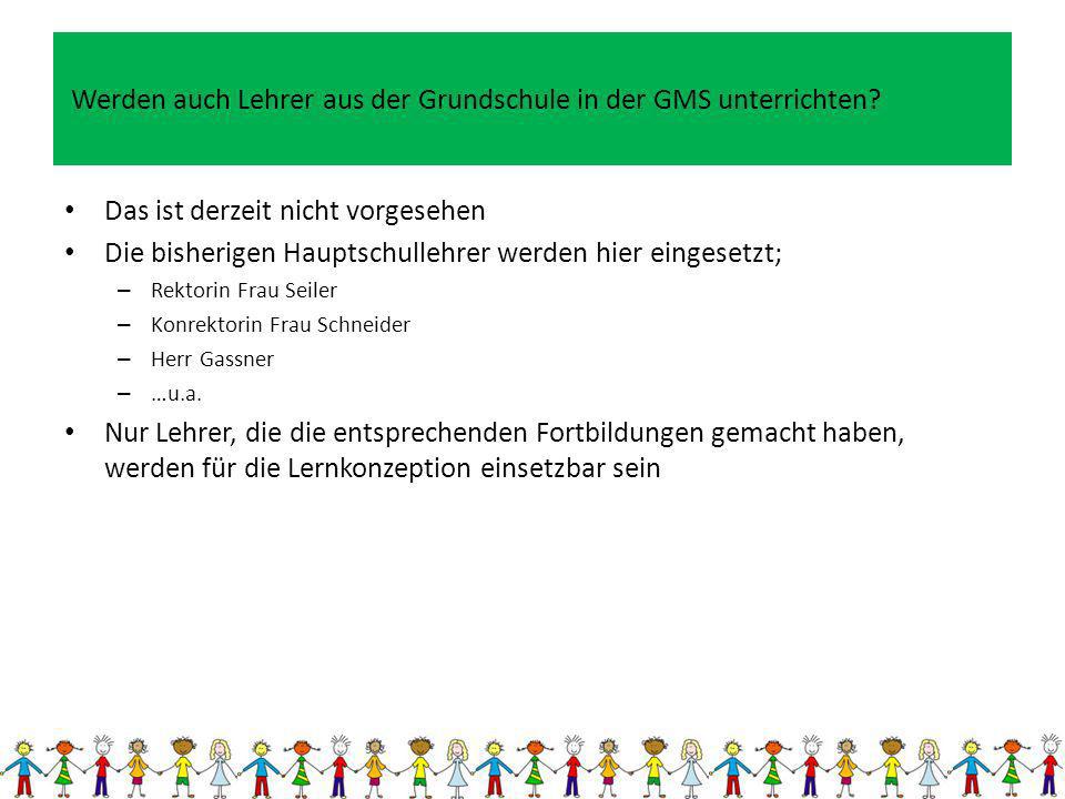 Werden auch Lehrer aus der Grundschule in der GMS unterrichten