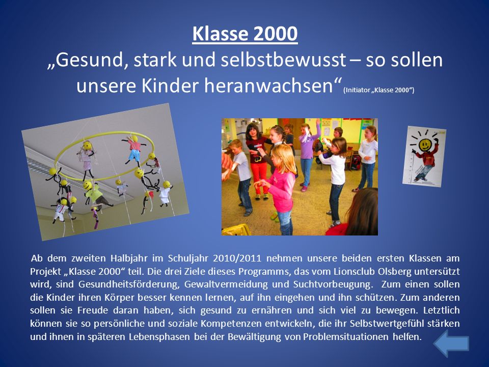 Klasse 2000 „Gesund, stark und selbstbewusst – so sollen unsere Kinder heranwachsen (Initiator „Klasse 2000 )