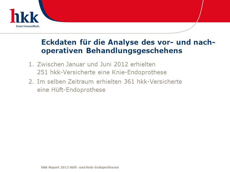 Eckdaten für die Analyse des vor- und nach-operativen Behandlungsgeschehens