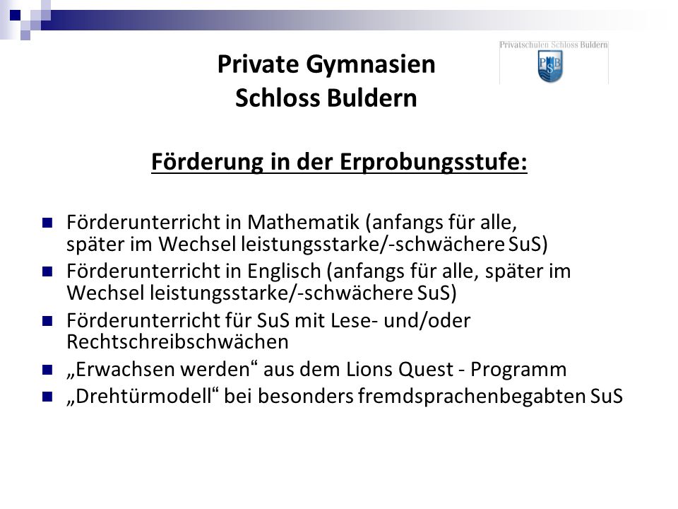 Private Gymnasien Schloss Buldern Förderung in der Erprobungsstufe: