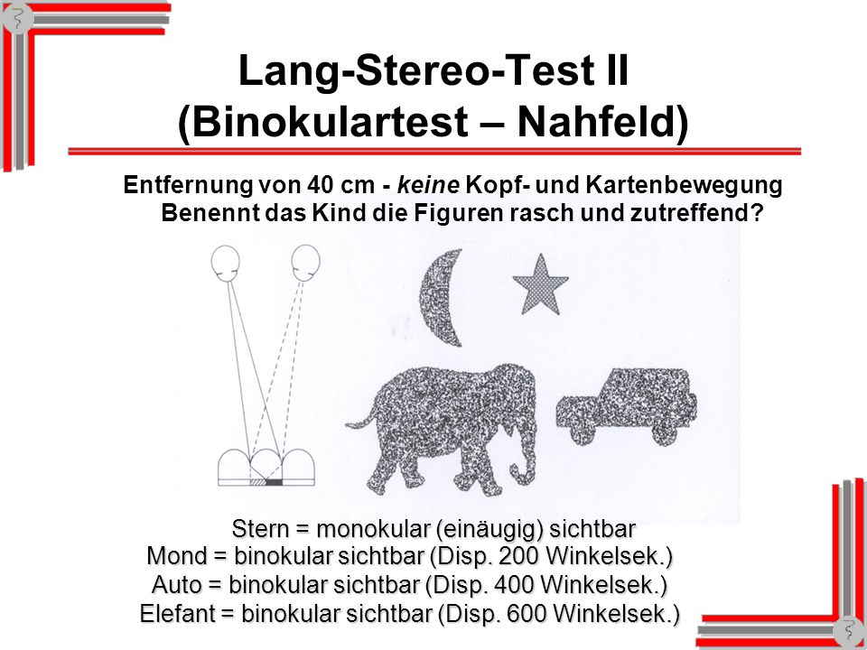 Lang-Stereo-Test II (Binokulartest – Nahfeld)
