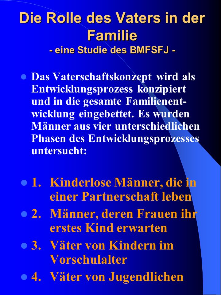 Die Rolle des Vaters in der Familie - eine Studie des BMFSFJ -