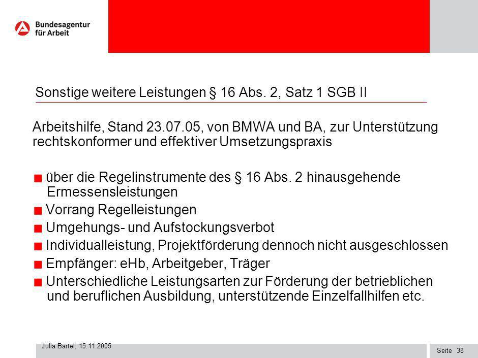 Sonstige weitere Leistungen § 16 Abs. 2, Satz 1 SGB II
