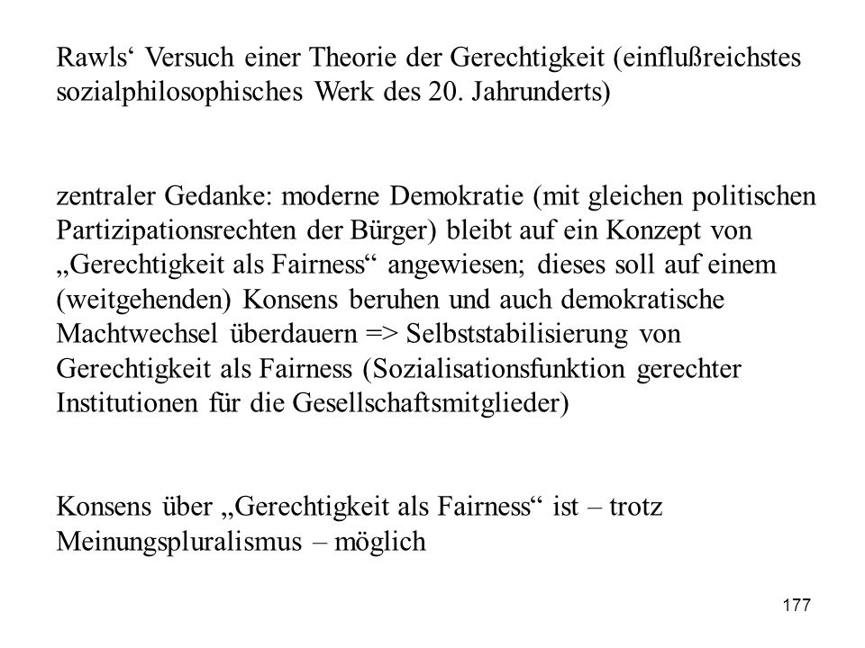 Rawls‘ Versuch einer Theorie der Gerechtigkeit (einflußreichstes sozialphilosophisches Werk des 20. Jahrunderts)