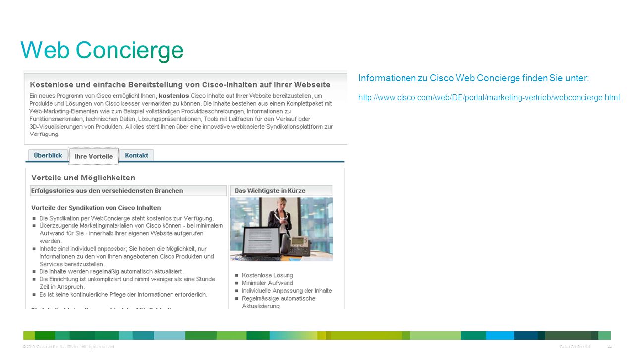 Web Concierge Informationen zu Cisco Web Concierge finden Sie unter: