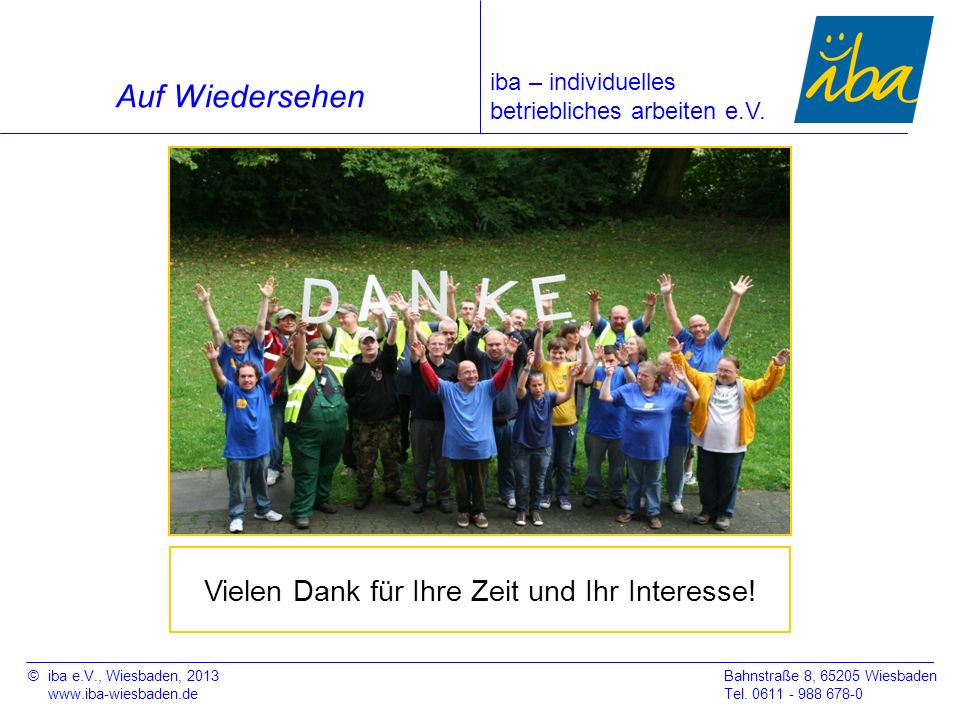Auf Wiedersehen Vielen Dank für Ihre Zeit und Ihr Interesse!