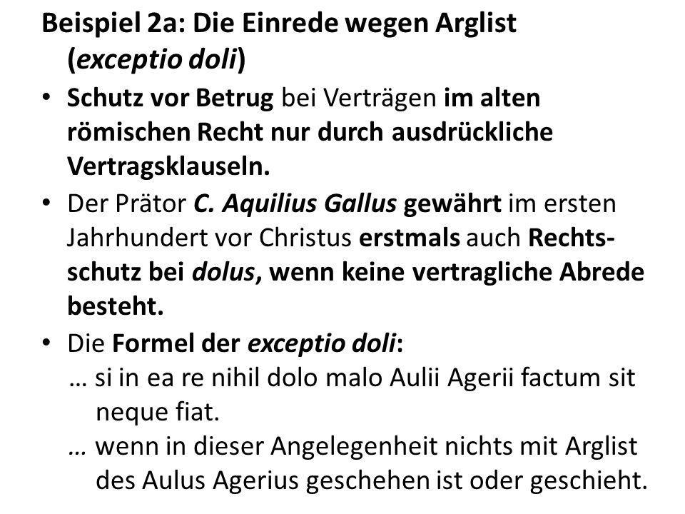 Beispiel 2a: Die Einrede wegen Arglist (exceptio doli)